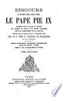 Discours de notre très saint-père le pape Pie IX