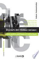 Discours des réseaux sociaux : enjeux publics, politiques et médiatiques