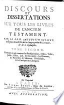 Discours et dissertations sur tous les livres de l'Ancien Testament