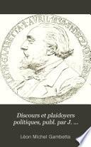 Discours et plaidoyers politiques, publ. par J. Reinach. Éd. complète