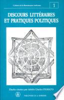 Discours littéraires et pratiques politiques