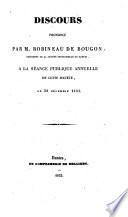 Discours prononcé par M. Robineau de Bougon, président de la Société industrielle de Nantes, à la séance publique annuelle de cette société, le 22 décembre 1833