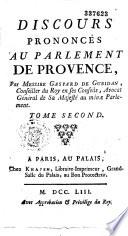 Discours prononcés au Parlement de Provence, par messire Gaspard de Gueidan,...
