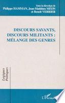 DISCOURS SAVANTS, DISCOURS MILITANTS : MÉLANGE DES GENRES