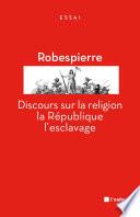 Discours sur la religion, la République, l'esclavage