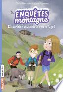 Disparition mystérieuse au refuge !