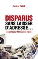 Disparus sans laisser d'adresse