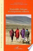 Dispositifs cliniques et changements culturels