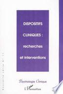 DISPOSITIFS CLINIQUES : recherches et interventions