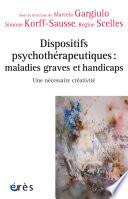 Dispositifs psychothérapeutiques : maladies graves et handicaps