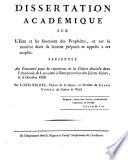 Dissertation académique sur l'état et les fonctions des prophêtes et sur la manière dont ils étoient préparés et appelés à cet emploi