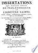 Dissertation qui peuvent servir de prolegomenes de l'ecriture sainte (etc.)