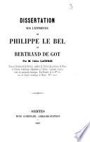 Dissertation sur l'entrevue de Philippe le Bel et de Bertrand de Got