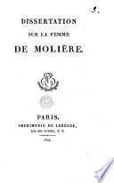 Dissertation sur la femme de Molière [by the marq. Fortia d'Urban].