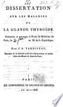 Dissertation sur les maladies de la glande thyroïde