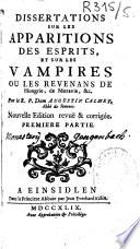 Dissertations sur les apparitions des esprits et sur les vampires