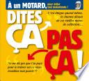 Dites ça. pas ça ! - À un motard