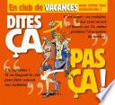 Dites ça. pas ça ! - En club de vacances