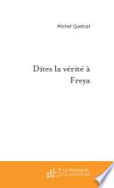 Dites la vérité à Freya