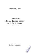 Dites-leur de me laisser passer
