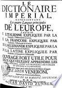 DITTIONARIO IMPERIALE NEL QUALE Le quatro Principali Lingue D'EUROPA