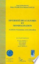 DIVERSITE DES CULTURES ET MONDIALISATION