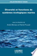 Diversité et fonctions de systèmes écologiques marins