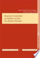 Diversité et identités au Québec et dans les régions d'Europe