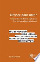Diviser pour unir ?