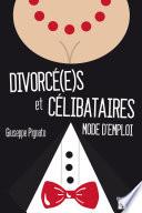 Divorcé(e)s et célibataires