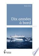 Dix années à bord