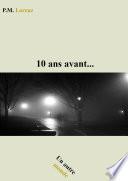 Dix ans avant