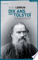 Dix ans avec Tolstoï