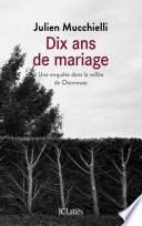 Dix ans de mariage