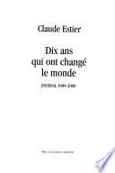 Dix ans qui ont changé le monde