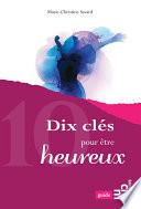 Dix clés pour être heureux