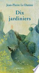 Dix jardiniers
