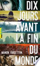 Dix jours avant la fin du monde