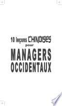 Dix leçons chinoises pour managers occidentaux