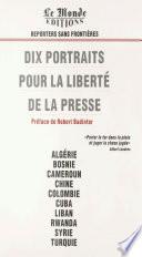 Dix portraits pour la liberté de la presse