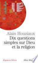 Dix questions simples sur Dieu et la religion