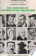 Dix siècles de littérature angevine