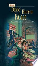 Dixie Horror Palace