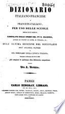 Dizionario italiano-francese, per uso delle due scuole delle due nazioni, compilato sulle opere del fu G. Biagioli...