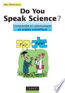 Do you speak science ?