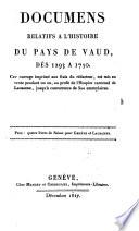 Documens relatifs à l'histoire du pays de Vaud, dès 1293 à 1750