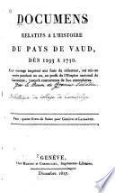 Documens relatifs a l'histoire du pays de Vaud dès 1293 a 1750