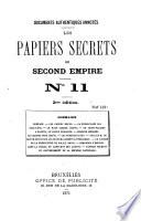 Documents authentiques annotes. Les papiers secrets du second empire
