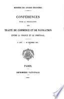 Documents diplomatiques: Conférences pour la négociation d'un traité de commerce entre la France et le Portugal. 1881