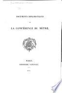 Documents diplomatiques de la Conférence du mètre